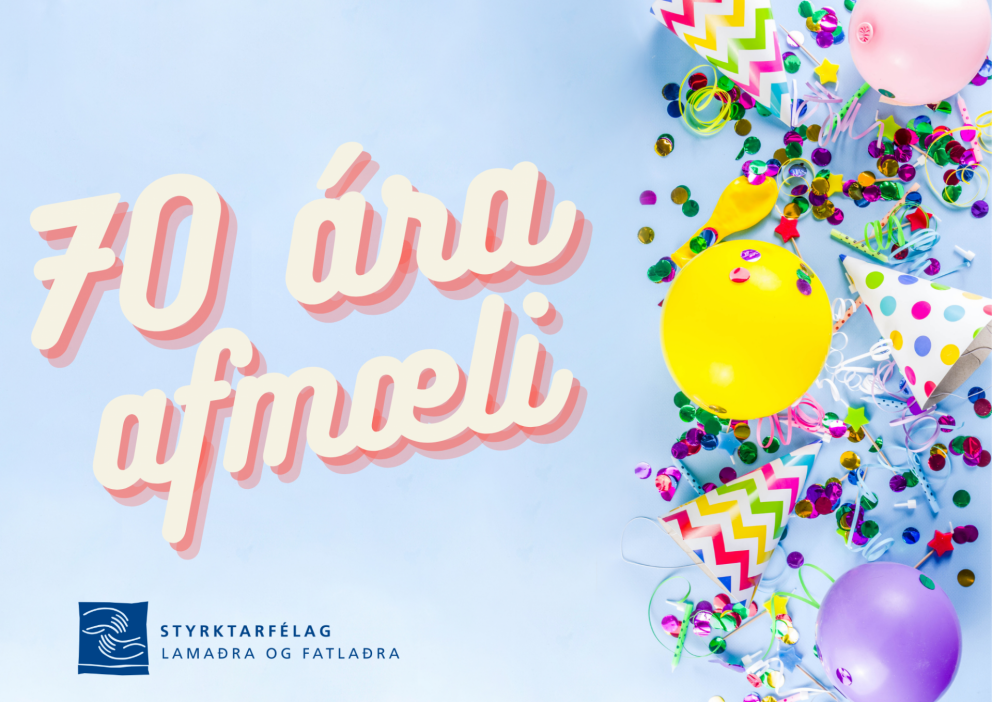 Styrktarfélag lamaðra og fatlaðra verður 70 ára á morgun 2. mars