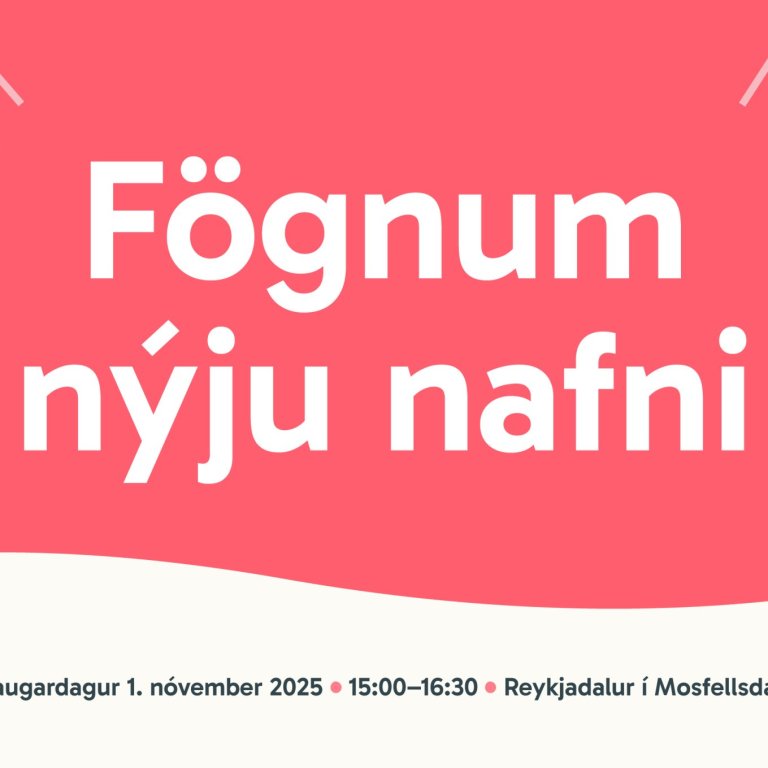 Fögnum nýju nafni! 1. nóv. í Reykjadal